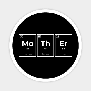 The Best Mom Ever Mother Element Magnet